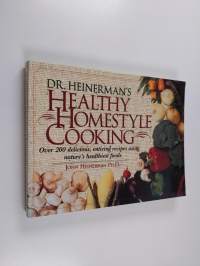 Dr. Heinerman&#039;s Healthy Homestyle Cooking