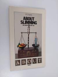 About Slimming - The Natural and Safe Way