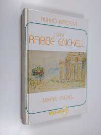 Aukko katossa : isäni Rabbe Enckell 1951-1974 : elämäkerrallinen tutkielma