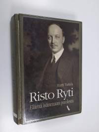 Risto Ryti : elämä isänmaan puolesta