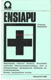 Daeschlein, Friedrich. Teos:[Erste Hilfe] Nimeke:Ensiapu / Saks. alkuteoksesta... suom. Terhikki Kuusela.