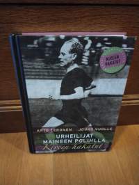 Kiveen hakatut, Urheilijat maineen poluilla