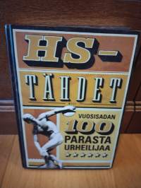 HS-tähdet : vuosisadan 100 parasta urheilijaa