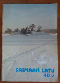 Saimaan Latu 40-vuotisjuhlajulkaisu