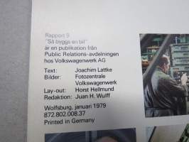 Volkswagen Report 9 - Så byggs en bil -myyntiesite, Volkswagen &quot;Public Relations&quot; -osaston julkaisu, ruotsinkielinen, miten autotehdas / tuotantolinja toimii