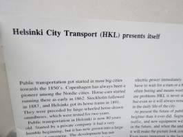 From horse-drawn omnibus to articulated tram -Helsingin raitiotedien historiaa, englanninkielinen, julkaissut Helsingin Kaupungin Liikennelaitos