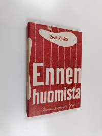 Ennen huomista
