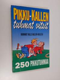 Pikku-Kallen tuhmat vitsit : 250 pikkutuhmaa