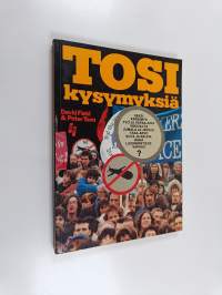 Tosi kysymyksiä : kristillinen kannanotto päivän puheenaiheisiin