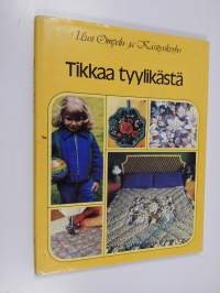 Tikkaa tyylikästä