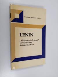 Vasemmistolaisuus lastentautina kommunismissa