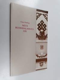 Mitä buddhalaisuus on
