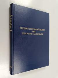 Suomen hammaslääkärit 1984 = Finlands tandläkare