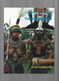 Papua New Guinea  The Highlands / David Holdsworth 1986