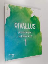 Oivallus : psykologiaa lukiolaisille 1