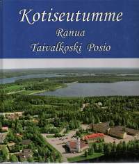 Kotiseutumme Ranua, Taivalkoski, Posio