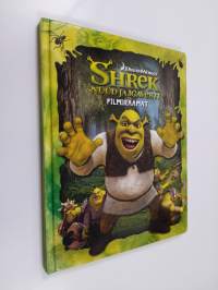 Shrek nüüd ja igavesti : filmiraamat