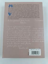 Vaivojensa vangit : Kansa valitti ja lääkäri auttoi - historiallinen vuoropuhelu 1889-1916