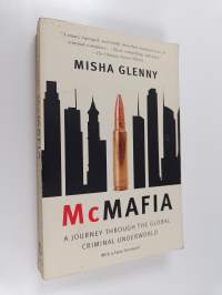 McMafia - A Journey Through the Global Criminal Underworld