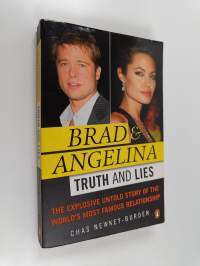 Brad and Angelina - Truth and Lies