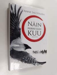 Näin piirretään kuu : romaani (UUDENVEROINEN)