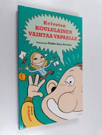 Kelvoton koululainen vaihtaa vapaalle