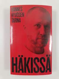 Häkissä - Hannes Hyvösen tarina (UUDENVEROINEN)