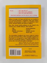 The Yeast Connection Handbook - How Yeasts Can Make You Fell &quot;Sick All Over&quot; and the Steps You Need to Take to Regain Your Health