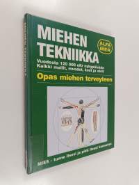 Miehen tekniikka : opas miehen terveyteen