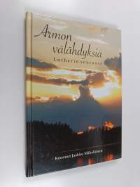 Armon välähdyksiä Lutherin seurassa