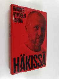 Häkissä : Hannes Hyvösen tarina - Hannes Hyvösen tarina