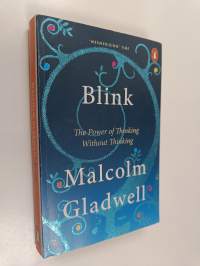 Blink : the power of thinking without thinking