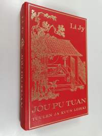 Jou pu tuan ; Tuulen ja kuun leikki : Eroottismoraalinen romaani Ming-kaudelta (1633)