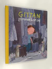 Gittan gömmer bort sej