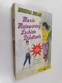 Maxie Mainwaring, Lesbian Dilettante