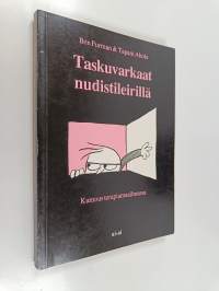 Taskuvarkaat nudistileirillä : kumous terapiamaailmassa