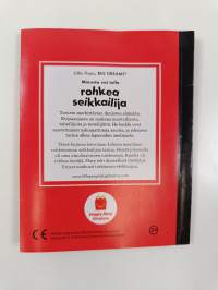 Minusta voi tulla rohkea seikkailija