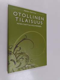 Otollinen tilaisuus : miten tarttua muutokseen