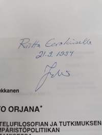 Luonto orjana : suunnittelufilosofian ja tutkimuksen rooli ympäristöpolitiikan muodostamisessa (signeerattu, tekijän omiste)