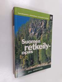Suomen retkeilyopas : retkeilyreitit ja -alueet, luontopolut, erämaa-alueet, kansallispuistot, luonnonpuistot, päivätuvat, autiotuvat, varaustuvat, ympäristöä sää...