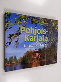 Pohjois-Karjala : luonnollisesti!