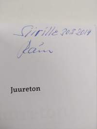 Juureton (signeerattu, tekijän omiste)