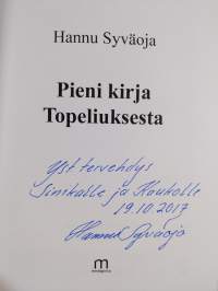 Pieni kirja Topeliuksesta (signeerattu, tekijän omiste)