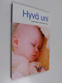 Hyvä uni : lapsen terveet nukkumistottumukset