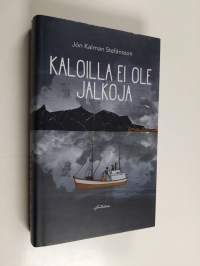 Kaloilla ei ole jalkoja