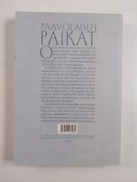 Paavolaisen paikat : kohtaamisia Olavi Paavolaisen kanssa