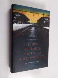 Lyhyt pysähdys matkalla Auschwitzista