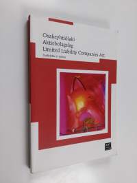 Osakeyhtiölaki Aktiebolagslag / [utgivare: Föreningen CGR r.y.] = Limited Liability Companies Act / [publisher: The Finnish Institute of Authorised Public Account...