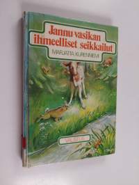 Jannu-vasikan ihmeelliset seikkailut : tarina suvisesta metsästä