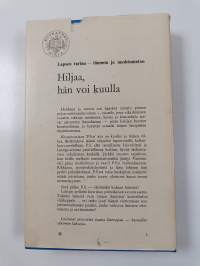 Hiljaa, hän voi kuulla